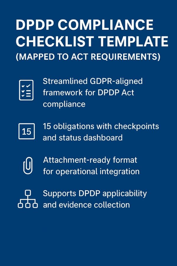 DPDP Compliance Checklist Template (Mapped to Act Requirements)