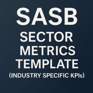 SASB Sector Metrics Template (Industry Specific KPIs)