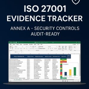 ISO 27001 Evidence Tracker (Annex A Security Controls, Audit-Ready)