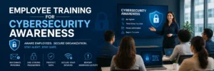 Employee Training for Cybersecurity Awareness