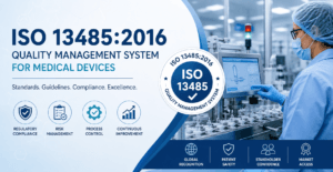 ISO 13485 Standards & Guidelines for Medical Devices