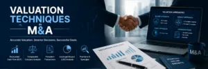 Valuation Techniques in M&A